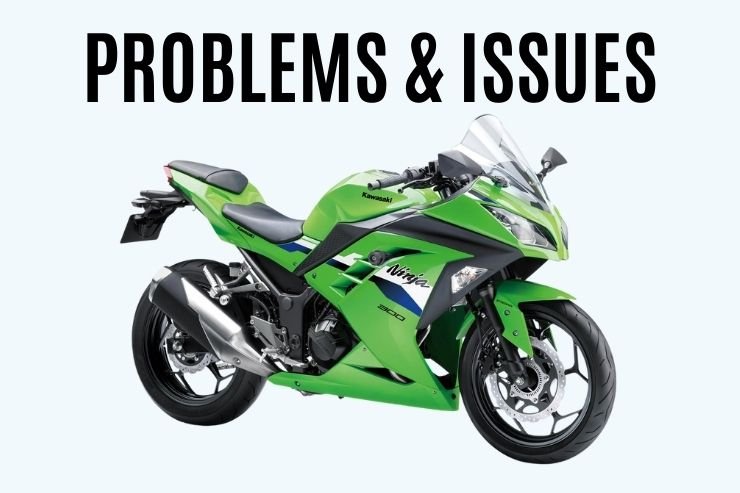 Common Problems and Issues Kawasaki Ninja 300