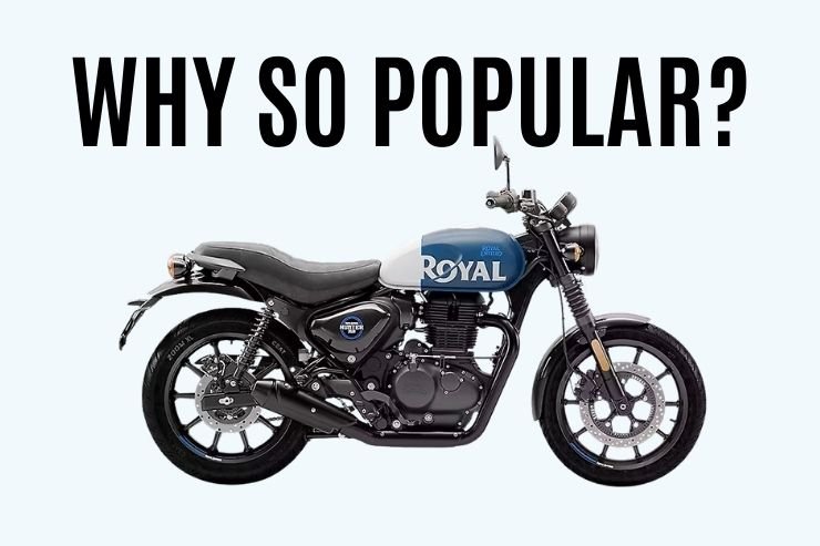 Royal Enfield Hunter 350 Why So Popular