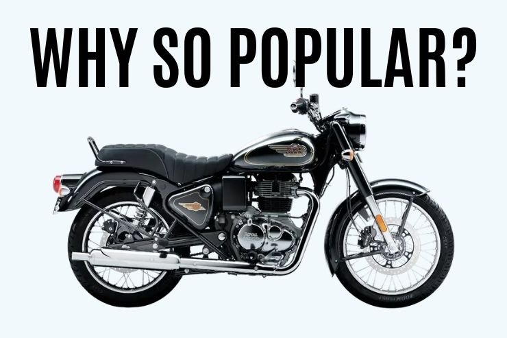 Royal Enfield Bikes Are So Popular in India