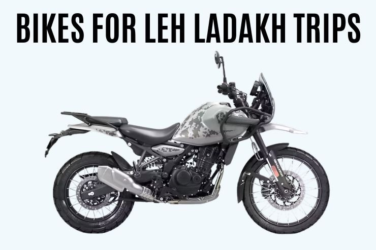 best bikes for leh ladakh trip