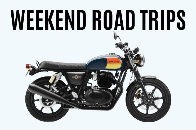 Top 10 Bikes Weekend Road Trips India
