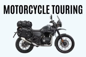 Motorcycle Touring Checklist Complete Guide